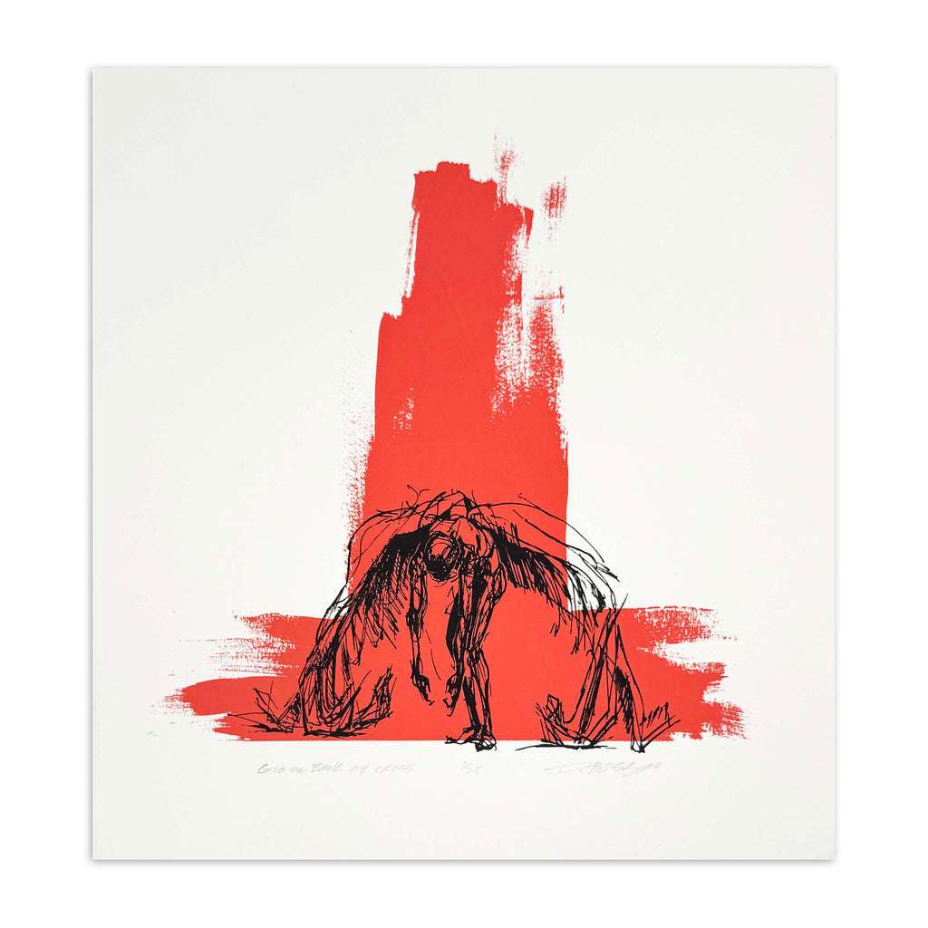 Give Me Back My Cross Silkscreen Print
